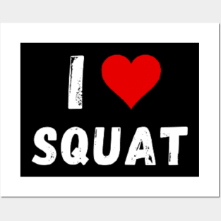 I love Squat - I Heart Squat Posters and Art